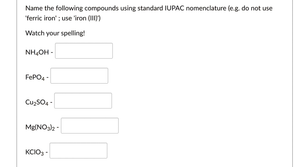 SOLVED "Name the following compounds using standard IUPAC nomenclature