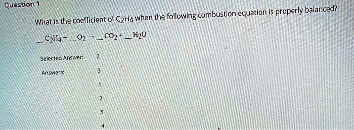 SOLVED Question Is the following combustion equation properly