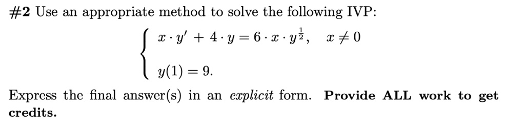 Video Solution 2 Use An Appropriate Method To Solve The Following Ivp