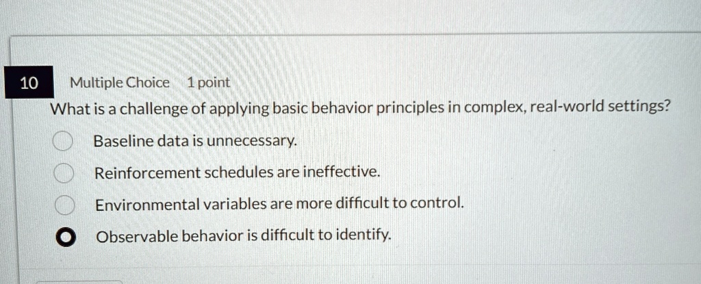 multiple choice 1 point what is a challenge of applying basic behavior ...