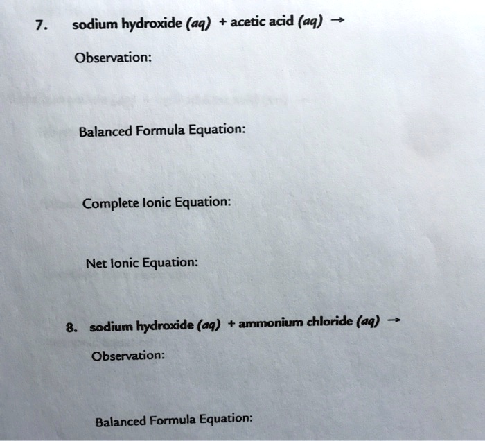 SOLVED sodium hydroxide (aq) acetic acd (aq) Observation Balanced