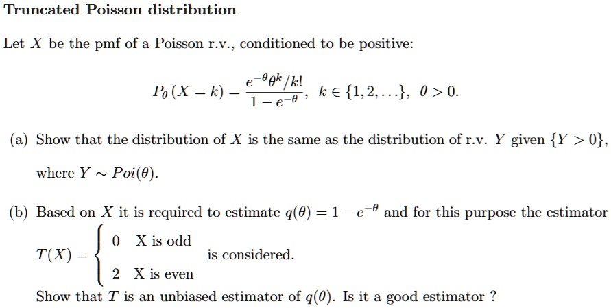 Truncated Poisson distribution Let X be the pmf of a Poisson Î ...