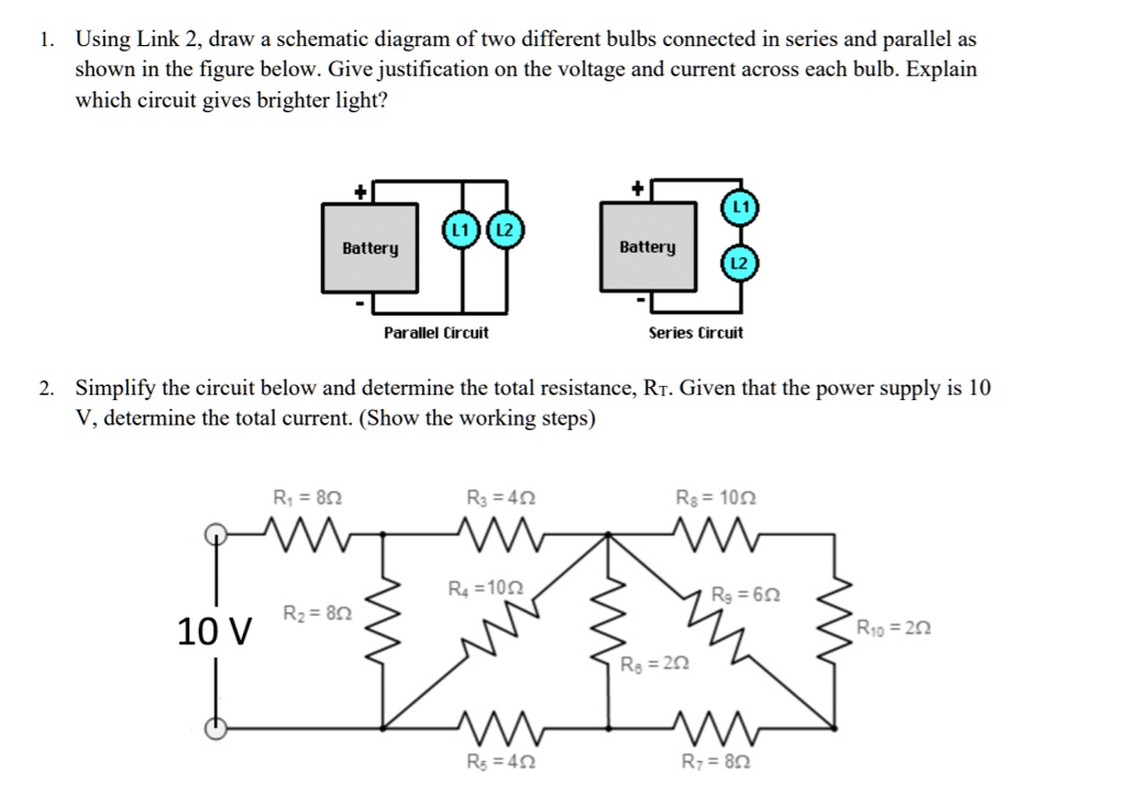 SOLVED Using Link 2, draw schematic diagram of two different bulbs
