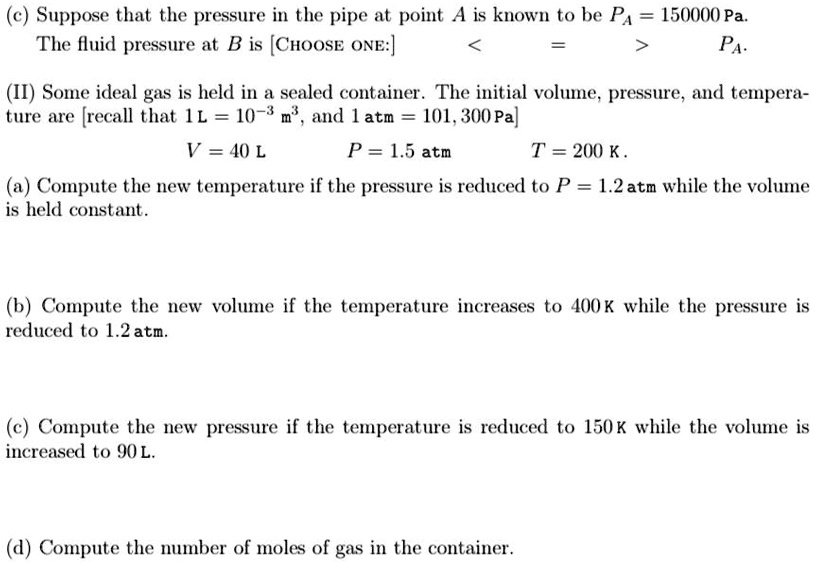 SOLVED: (c) Suppose That The Pressure In The Pipe At Point A Is Known ...