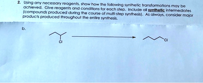 SOLVED: Using Any Necessary Reagents; Show How The Following Synthetic ...