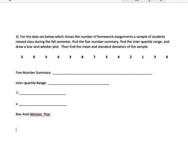 2 for the data set below which shows the number homework...