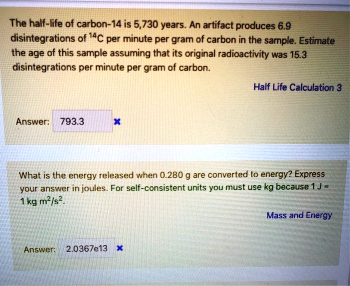 solved-the-half-life-of-carbon-14-is-5-730-years-an-artifact-produces