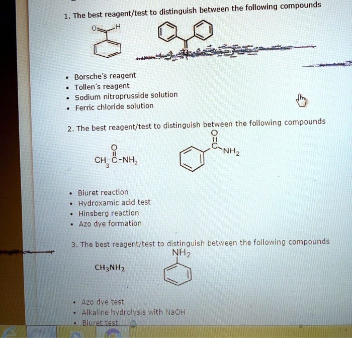 The best reagent/test to distinguish between the following compounds Borsche's reagent Tollen's