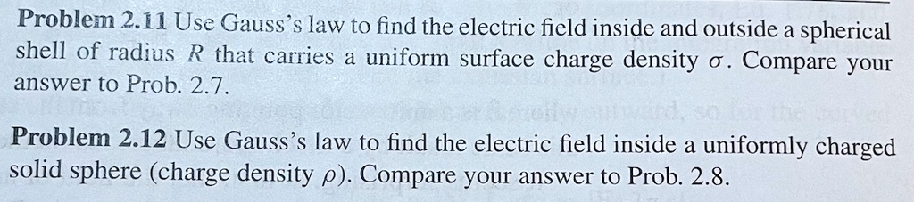 SOLVED: Problem 2.11 Use Gauss s law to find the electric field inside ...