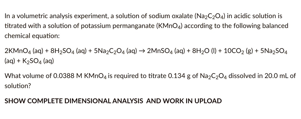 Solved In A Volumetric Analysis Experiment A Solution Of Sodium Oxalate Na2c2o4 In Acidic 2647