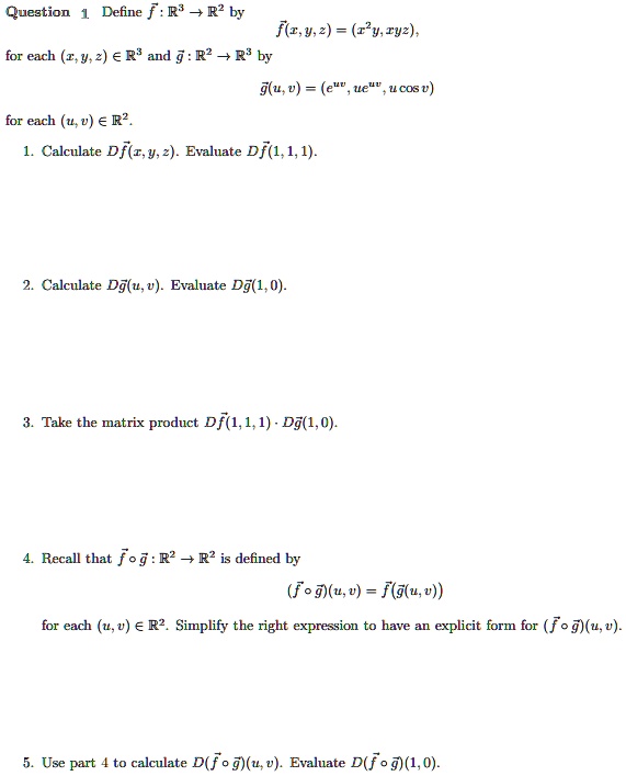 Solved Quegtion Define R R2 By F Z Y 2 1y Ry2 For Each 2 9 2 A R And G R2 R By G U V E Ueuv U Cos 0 For Each U V