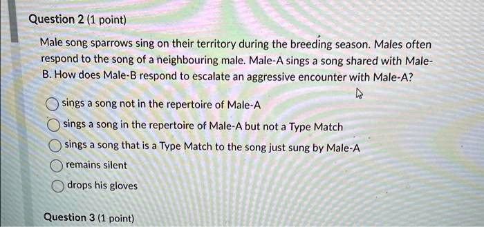 SOLVED: Male song sparrows sing on their territory during the breeding ...