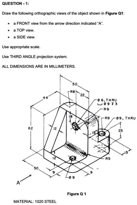 QUESTION - 1: Draw the following orthographic views of the...