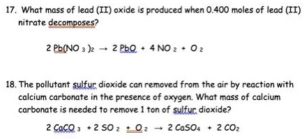 What mass of lead (II) oxide is produced when 0.400 moles of lead (II ...