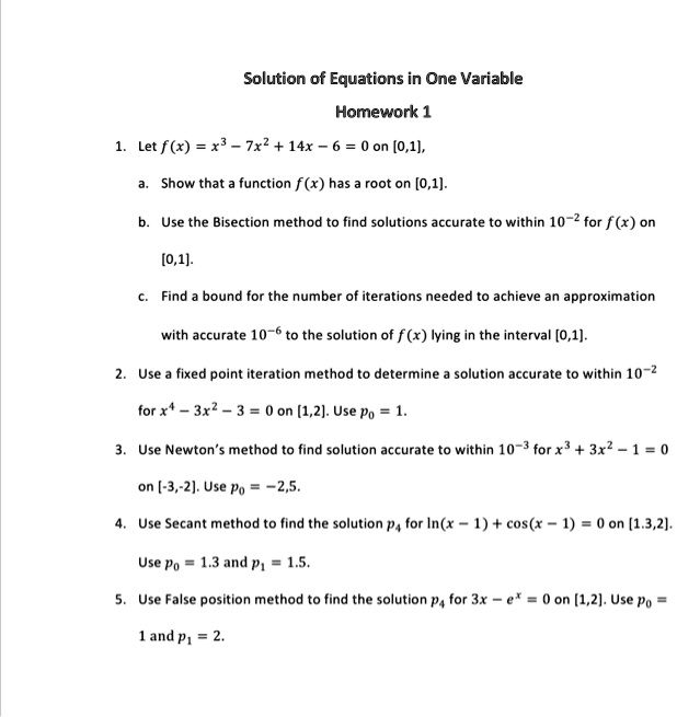 Solved Solution Of Equations In One Variable Homework 1 Let Fx X3 7x2 14x 6 0 On