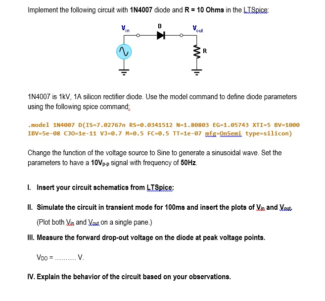 SOLVED Implement the following circuit with 1N4007 diode and R = 10
