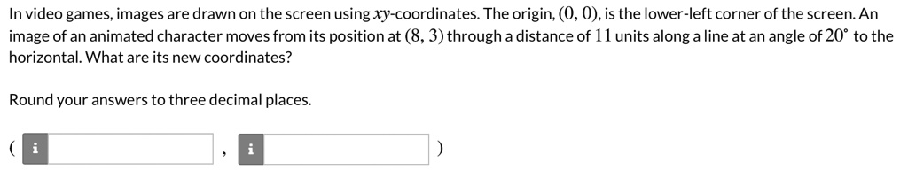 [GET ANSWER] in video games images are drawn on the screen using xy ...