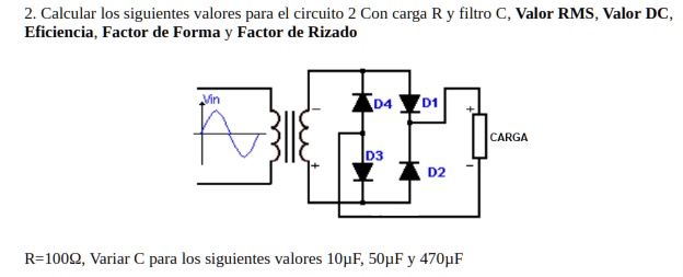 Calcular Rms calcular los siguientes valores para el circuito 2 con carga r y filtro ...