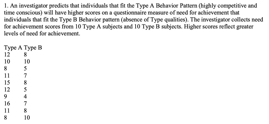 1 an investigator predicts that individuals that fit the type a ...