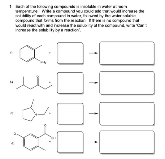SOLVED Each of the following compounds Is insoluble in water at room