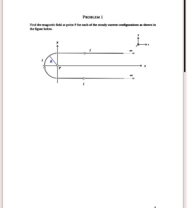 Problem 1 Find The Magnetic Field At Point P For Each Of The Steady Current Configurations As 7882