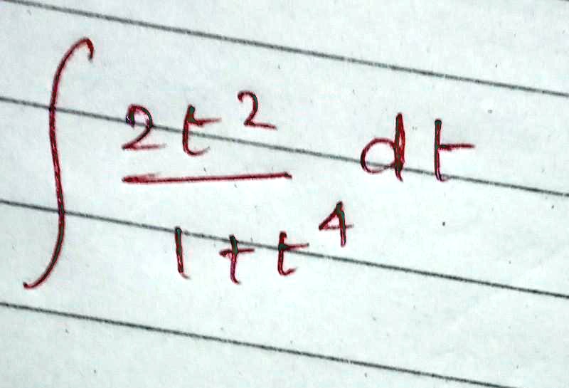 ∫(2t^2)/(1+t^4)dt