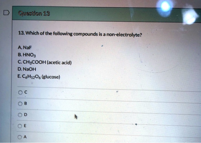 SOLVED: Question 13 13 Which of the following compounds is a non ...