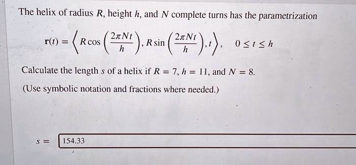 the helix of radius r height h and n complete turns has the ...