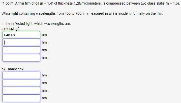 SOLVED: A thin film of oil (n = 4) of thickness 0.3 micrometers is ...