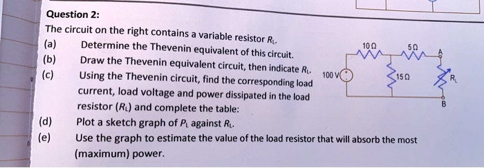 SOLVED: Question 2: (a) (b) (c) Determine the Thevenin equivalent of ...