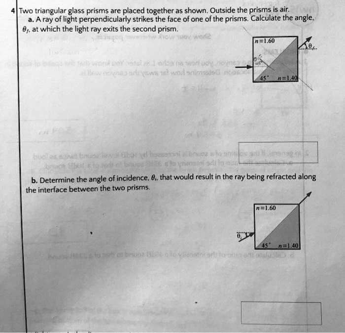 SOLVED Two triangular glass prisms are placed together as shown