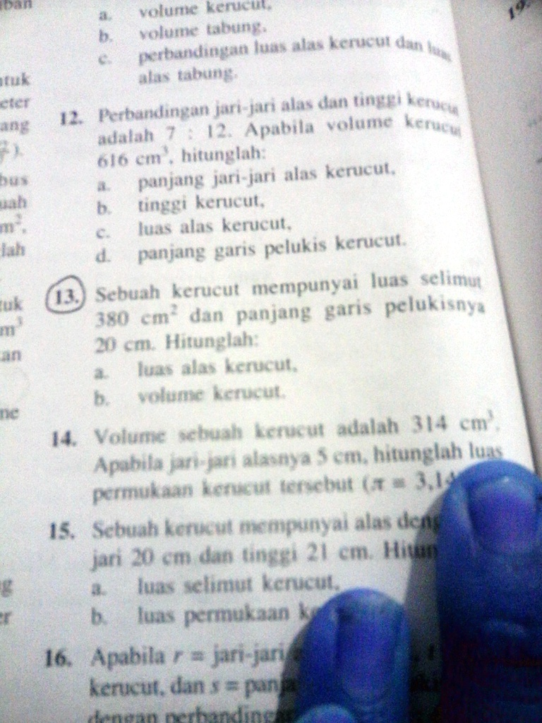 hnya no 13 tolong dibantu yaa pake cara pleaseee butuh sekali jawaban ini vulunr kerucut solune ubuns ptbatrulngan huaabactucul 4a itul a 0ine c perbarlingan ji midt vum ja 02 apabila volumc 66253