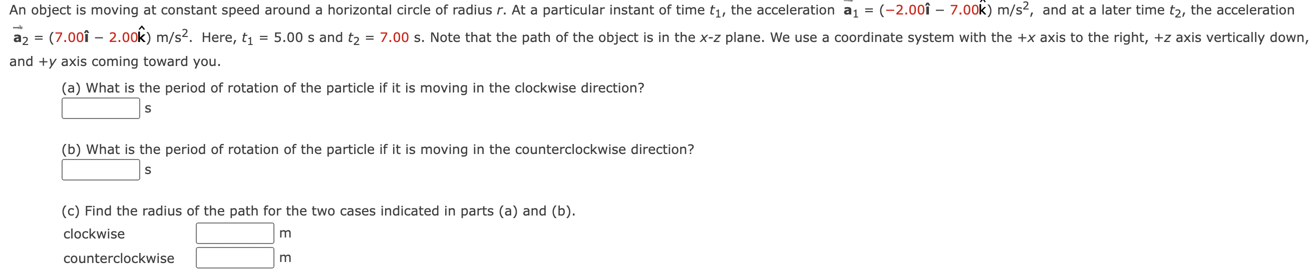 SOLVED: and +y axis coming toward you. (a) What is the period of ...