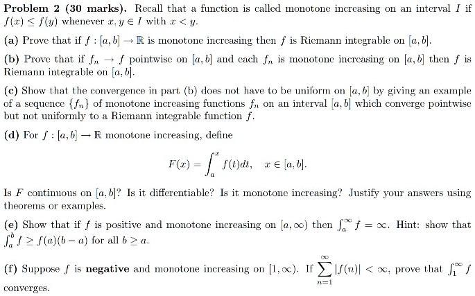 Solved Problem 2 30 Marks Recall That Function Is Called Monotonc Increasing Interval J S Fl Whenever A With V Prove That If F A B Fis Monotonc Incrcasing