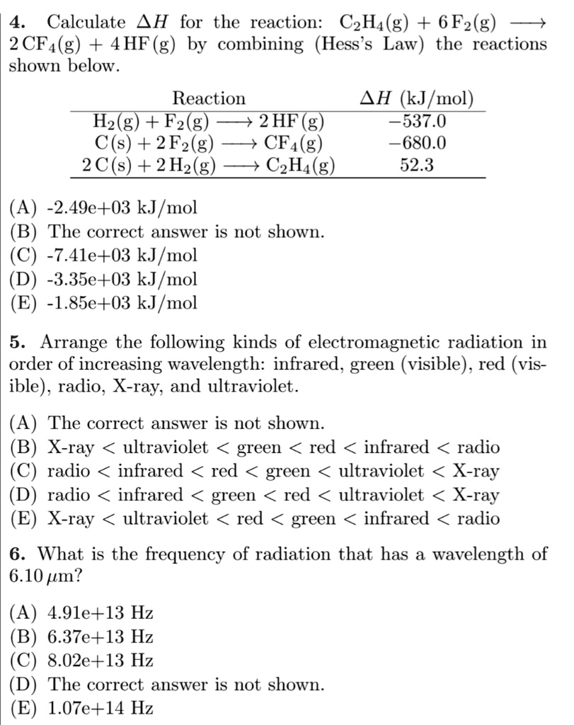 SOLVED Calculate AH for the reaction C2H4 g 6F2 g 2CF4 g