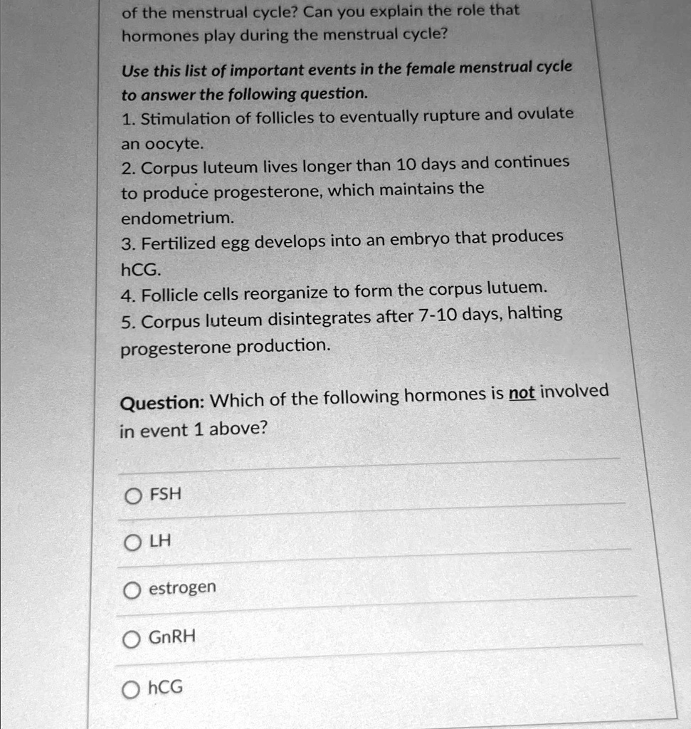 SOLVED of the menstrual cycle? Can you explain the role that hormones