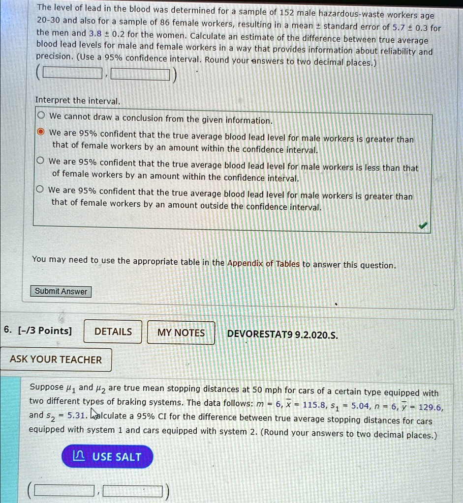 the level of lead in the blood was determined for a sample of 152 male hazardous waste workers age 20 30 and also for a sample of 86 female workers resulting in a mean standard error of 57 0 02023