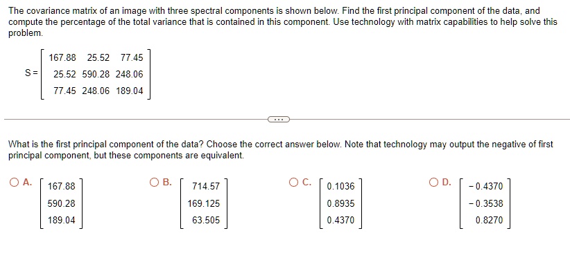 Solved The Covariance Matrix Of An Image With Three Spectral Components Is Shown Below Find 9099