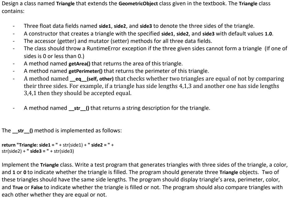Design a class named Triangle that extends the GeometricObject class ...