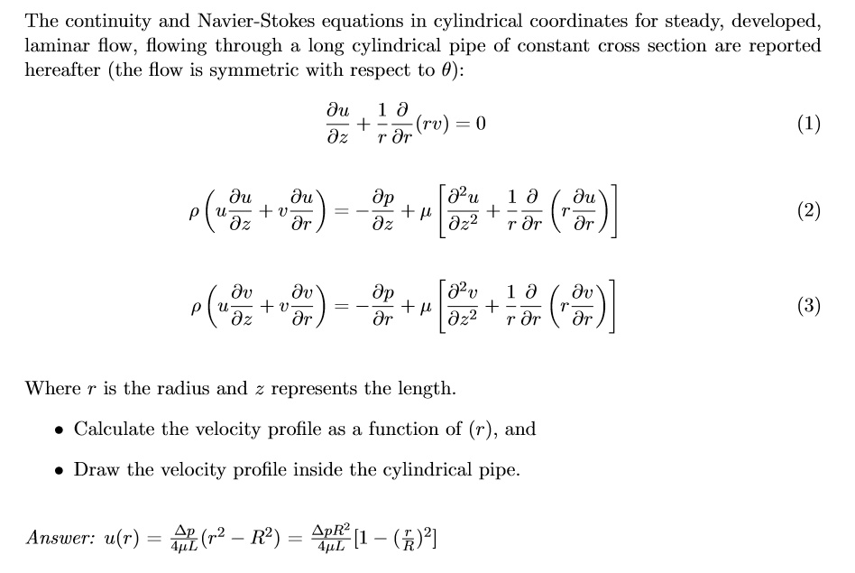 Solved The Continuity And Navier Stokes Equations In Cylindrical Coordinates For Steady 6168