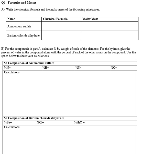 SOLVED: Formulas and Masses 4) Write the chemical formula and the molar ...