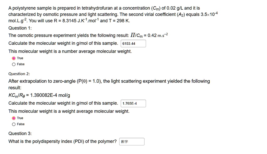 SOLVED A polystyrene sample is prepared in tetrahydrofuran at a