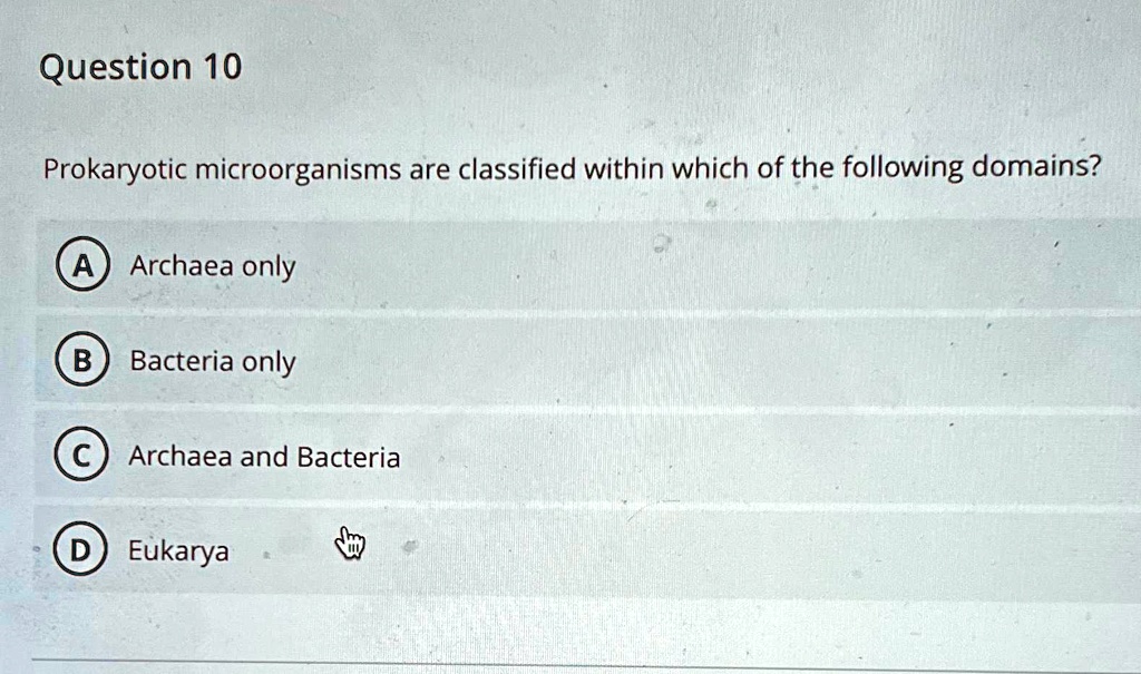 SOLVED Question 10 Prokaryotic are classified within