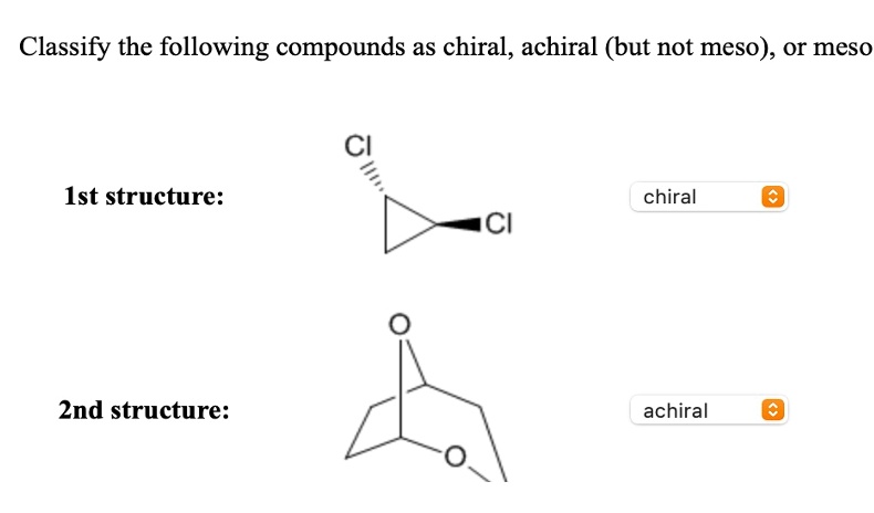 SOLVED: Classify The Following Compounds As Chiral, Achiral (but Not ...