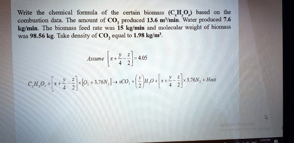 SOLVED: Write the chemical formula of the certain biomass (CHO) based ...