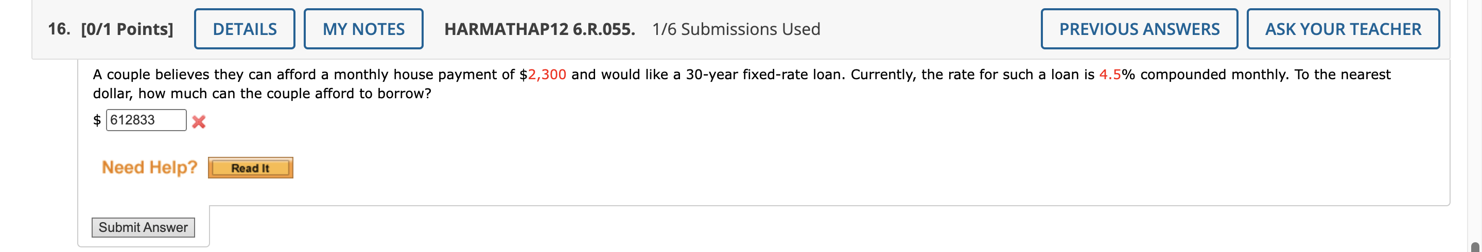 A couple believes they can afford a monthly house payment of 2,300 and would like a 30-year fixed-rate loan. Currently, the rate for such a loan is 4.5% compounded monthly. To the nearest dollar, how much can the couple afford to borrow?