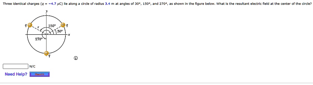 Solved Three Identical Charges Qc Lie Along A Circle Of Radius 34 At Angles Of 30Â° 150Â 1946