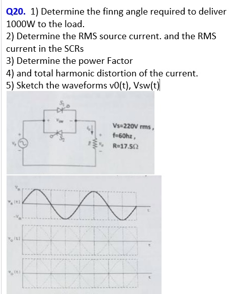 SOLVED: Q20. 1) Determine the finding angle required to deliver 1000W ...