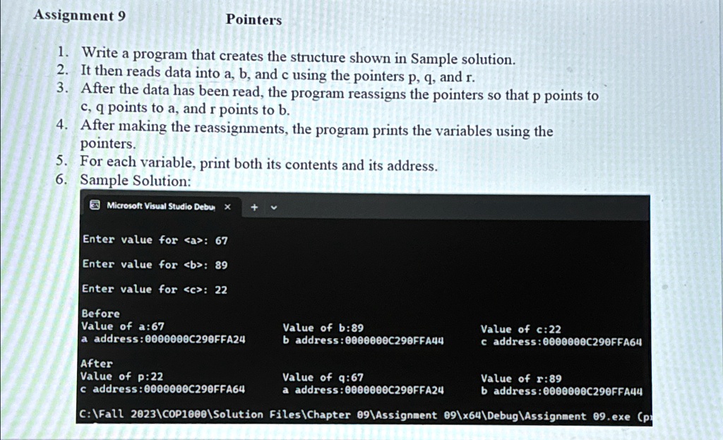 Assignment 9 Pointers Write a program that creates the structure shown ...
