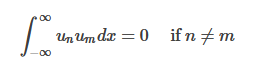 ( int-infty^infty un um d x=0 quad ) if ( n 
eq m )